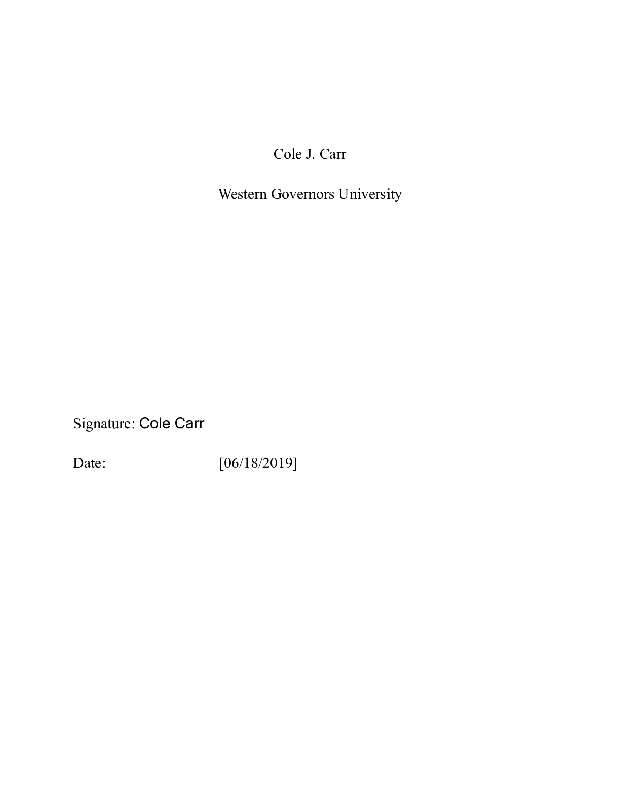 Preview of C768_Task_1    Cole J. Carr  Western Governors University  Signature: Cole Carr  Date:[06/